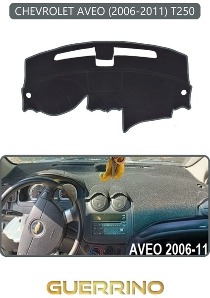 Chevrolet Aveo 2006-2011 T250TORPİDO Koruma Halısı Gri Kenar