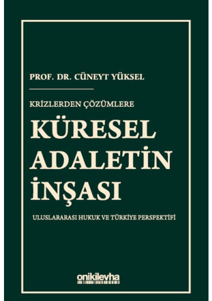 Krizlerden Çözümlere Küresel Adaletin Inşası