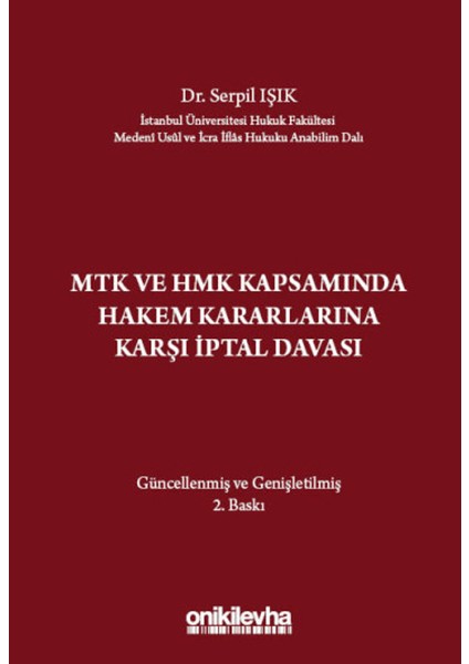 Mtk ve Hmk Kapsamında Hakem Kararlarına Karşı Iptal Davası