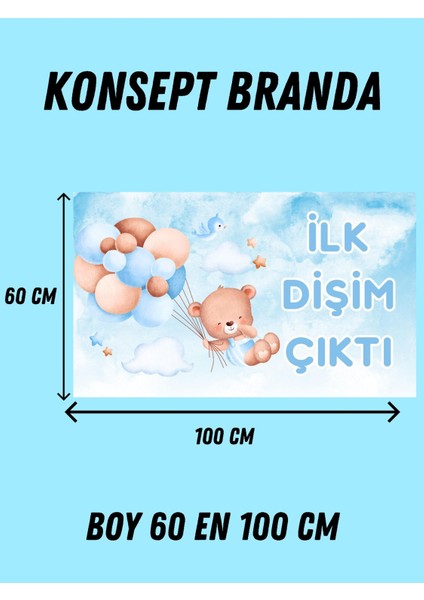 Dişim Çıktı Ilk Dişim Temalı Özel Erkek Bebek Afişi Arka Fonu 60X100 Vinil Branda Pankart Süsü fiyatları