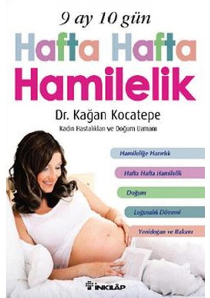 9 Ay 10 Gün Hafta Hafta Hamilelik - Dr. Kağan Kocatepe Hamilelik Doğum Rehberi fiyatları