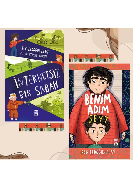 Internetsiz Bir Sabah, Benim Adım Şeyyy (2kitap) Ece Erdoğuş Levi- 3.4.sınıf