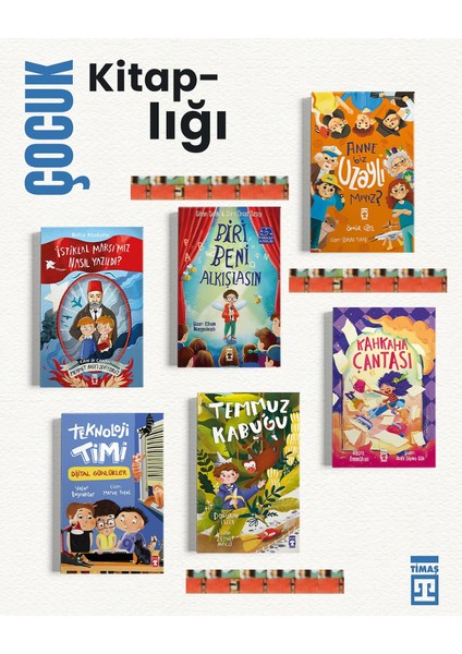 Kahkaha Çantası, Anne Biz Uzaylı Mıyız?, Temmuz Kabuğu, Teknoloji Timi, Biri Beni Alkışlasın(6kitap)