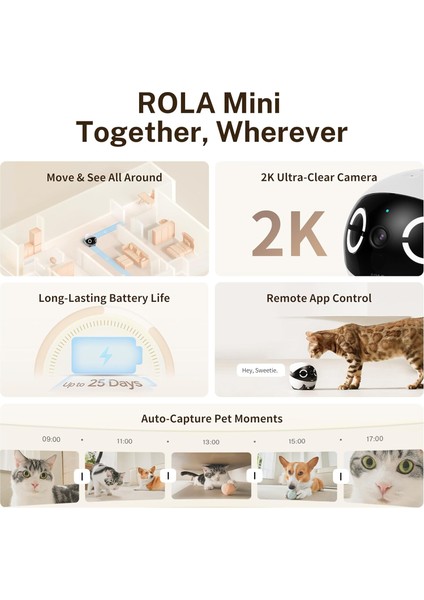 Ebo Rola Mini 2k Akıllı Evcil Hayvan Kamerası | Hareketli Robot Kamera | Telefon Uygulamalı | Ir Gece Görüşlü | 2 Yönlü Sesli Konuşma & Video Kaydı** modelleri
