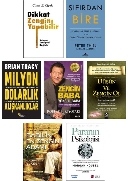 Dikkat Zengin Yapabilir - Sıfırdan Bire - Milyon Dolarlık Alışkanlıklar - Zengin Baba Yoksul Baba - Düşün ve Zengin Ol - Babil'in En Zengin Adamı - Paranın Psikolojisi - 7 Kitap Set