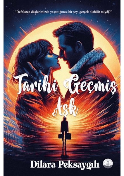 Tarihi Geçmiş Aşk