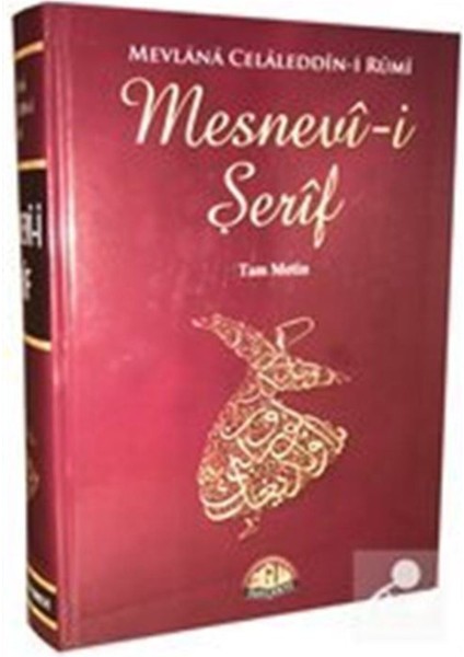 Mesnevi-i Şerif Mevlana Celaleddin Rumi Akademik Türkçe Ciltli Tam Metin Kitap fiyatları