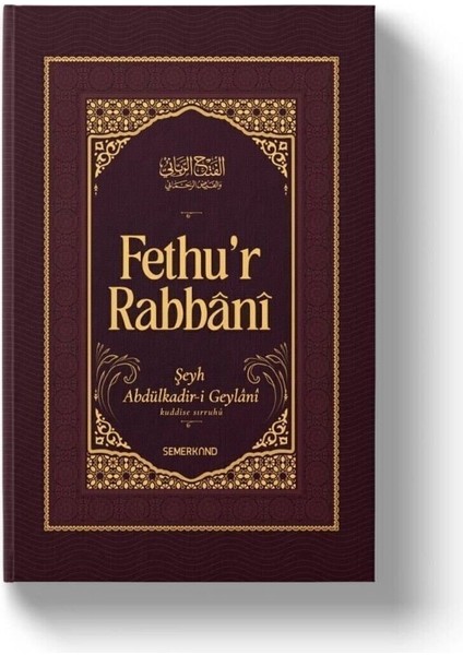 Semerkand Tasavvuf Klasikleri Fethu’r Rabbânî Abdülkadir Geylani Ciltli Sert Kapak 528 Sayfa Kitap fiyatları