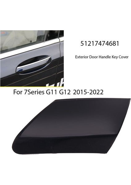 51217474681 Dış Kapı Kolu Kilit Erişim Kapağı Dış Kapı Kolu Bmw 7 Serisi G11 G12 2015-2022 Için Anahtar Kapağı (Yurt Dışından) indirimleri