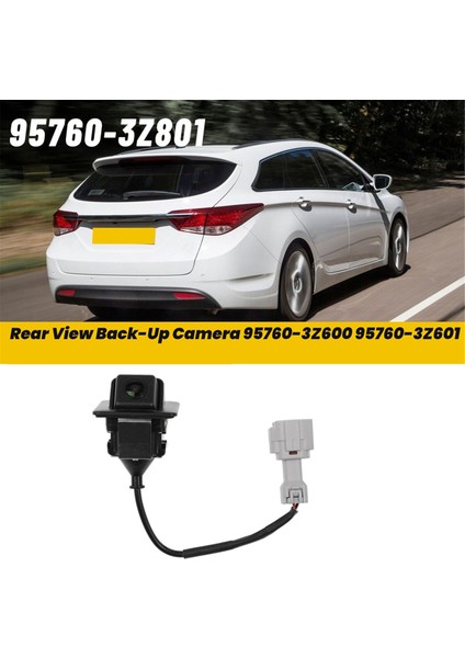 Araba Arka Görünüm Yedek Kamera 95760-3Z600 95760-3Z250 Hyundai I40 2011-2015 Park Yardım Kamerası 95760-3Z601 (Yurt Dışından) fiyatları