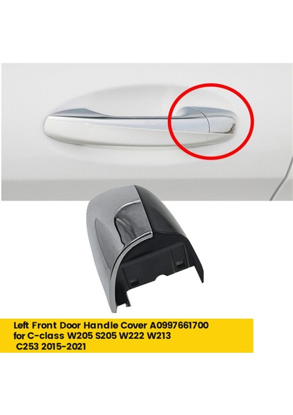 Sol Ön Kapı Kolu Kapaklar Trim Krom Kapağı A0997661700 Mercedes-Benz C-Sınıfı W205 S205 W222 W213 C253 2015-2021 A (Yurt Dışından) fiyatları