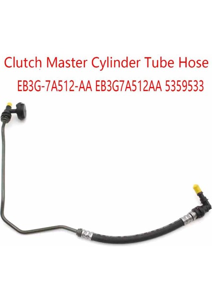 Debriyaj Ana Silindir Tüp Hortumu Ford Ranger T6 Mk1 T7 2011-2016 EB3G-7A512-AA EB3G7A512AA 5359533 (Yurt Dışından) fırsatları