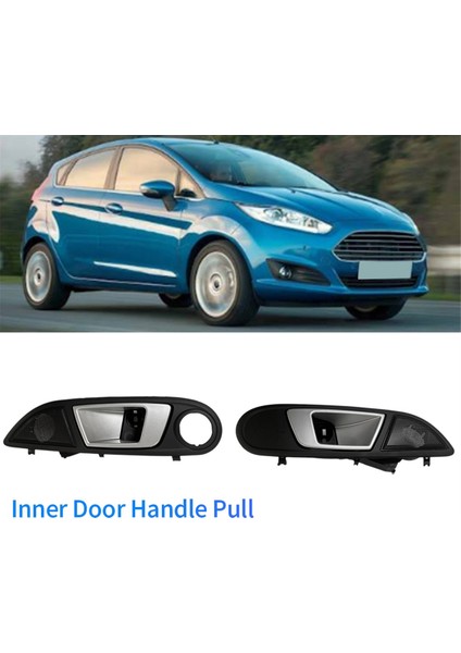 1paır Araç Ön Iç Kapı Kolu Ford Fiesta Için Çekme 2009-2014 8A61-A22600-BFW 8A61-A22600-BFW Lhd Siyah (Yurt Dışından) indirimleri