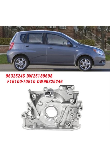 Motor Yağı Pompası 96325246 DW25189698 Chevrolet Aveo Spark Daewoo Matiz Tico Damas Labo Super 16100-70B10 DW96325246 (Yurt Dışından) modelleri