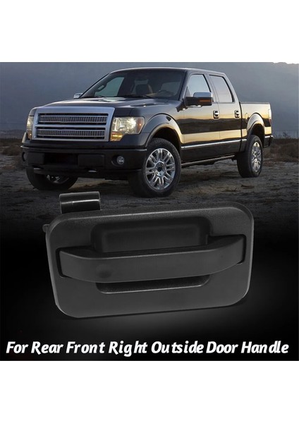 Araba Arka/ön Kapı Kolu 9L3Z-1626604-AA CL3Z-1626604-AA Ford F150 2009-2014 Dış Sap Siyah (Yurt Dışından) modelleri