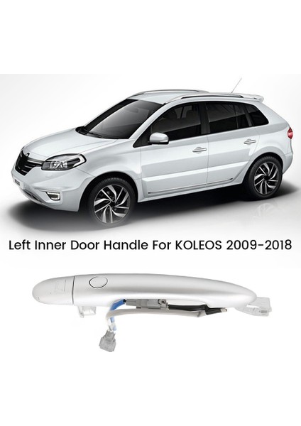 Araba Iç Kapı Kolu Solda Otomatik Parçalar Renault Koleos Için Değiştirme 2009-2018 80640-JY01B 80640-JY01A (Yurt Dışından) modelleri