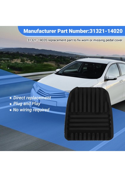 31321-14020 Fren Debriyaj Pedal Ped Kauçuk Kapağı Toyota/camry/celica/paseo/rav4/tacoma Için Trans Araçlar (Yurt Dışından) indirimleri