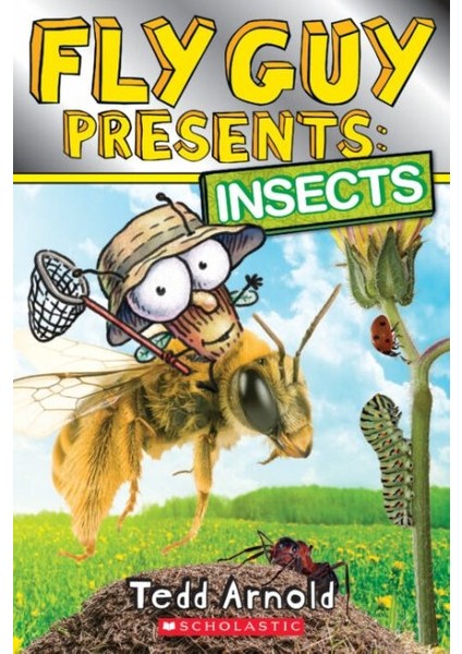 Fly Guy Presents: Insects (Fly Guy #) - Tedd Arnold
