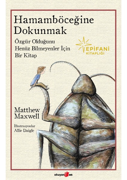Hamamböceğine Dokunmak - Matthew Maxwell