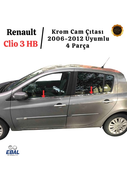Renault Clio 3 Hb Krom Cam Çıtası 4 Parça 2006-2012 Arası Uyumlu fiyatları