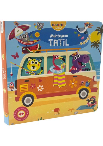 Hareketli Minikler - Muhteşem Tatil (Hareketli Kitap & Dokun Keşfet) fiyatları