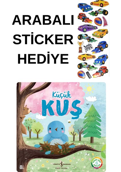 Arabalı Sticker Hediyeli - Okul Öncesi Resimli Kitaplar Masal - Küçük Kuş