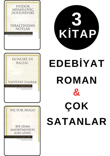 Yeraltından Notlar - Vadideki Zambak - Bir Idam Mahkumunun Son Günü