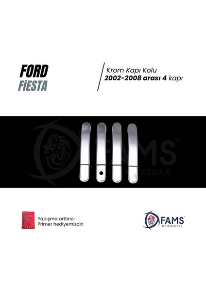 Ford Fiesta Krom Kapı Kolu 4 Kapı 2001-2010 Paslanmaz Çelik fiyatları