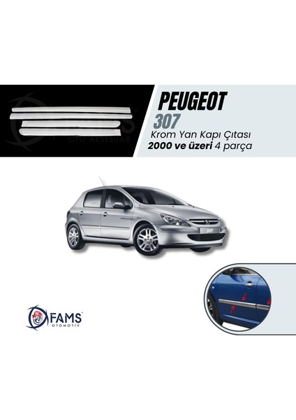 Peugeot 307 Krom Yan Kapı Çıtası 4 Kapı 2000> Paslanmaz Çelik (HB)