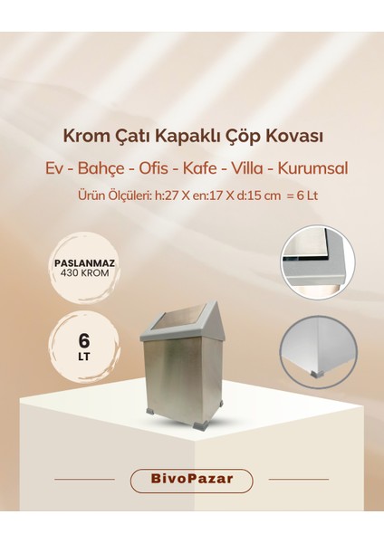 Krom Sallanır Çatı Kapaklı Çöp Kovası 6 Lt