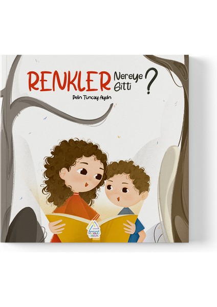 Pelin Tunçay Aydın - Renkler Nereye Gitti