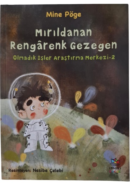 Mırıldanan Rengarenk Gezegen Olmadık Işler Araştırma Merkezi 2 modelleri