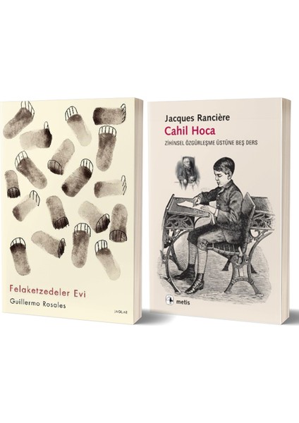 Felaketzedeler Evi - Cahil Hoca/jacques Ranciere