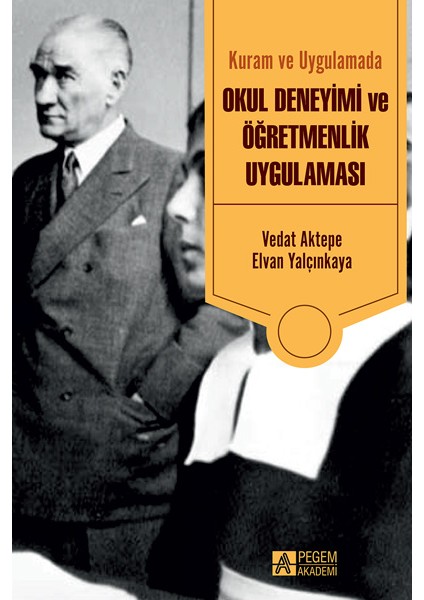 Kuram ve Uygulamada Okul Deneyimi ve Öğretmenlik Uygulaması