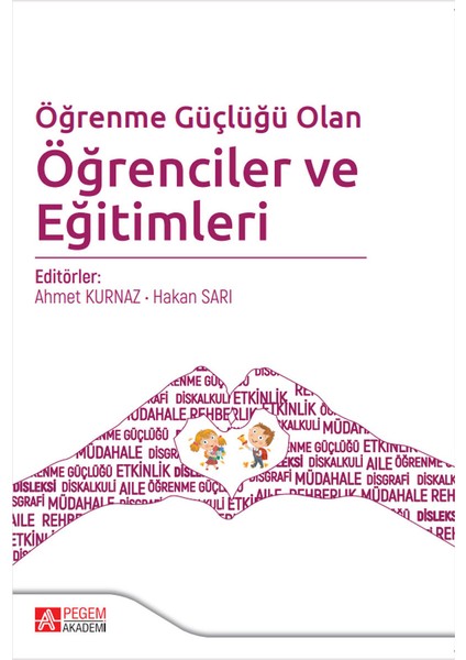 Öğrenme Güçlüğü Olan Öğrenciler ve Eğitimleri