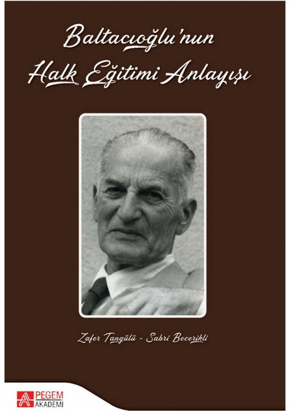 Baltacıoğlunun Halk Eğitimi Anlayİşı