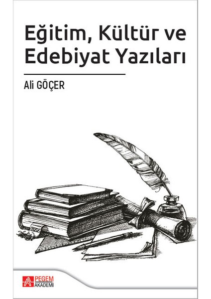 Eğitim Kültür ve Edebiyat Yazıları