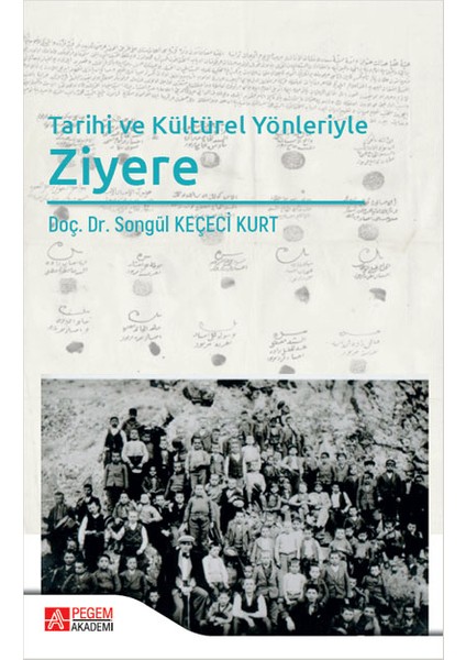 Tarihi ve Kültürel Yönleriyle Ziyere