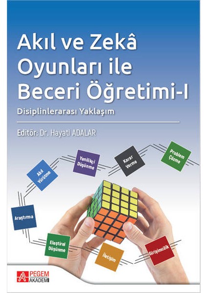Akıl ve Zekâ Oyunları ile Beceri Öğretimi-I