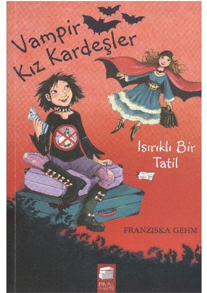 Vampir Kız Kardeşler Isırık Tadında Bir Tatil