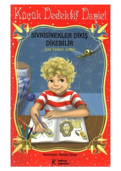 Küçük Dedektif Daniel - Sivrisinekler Dikiş Dikebilir