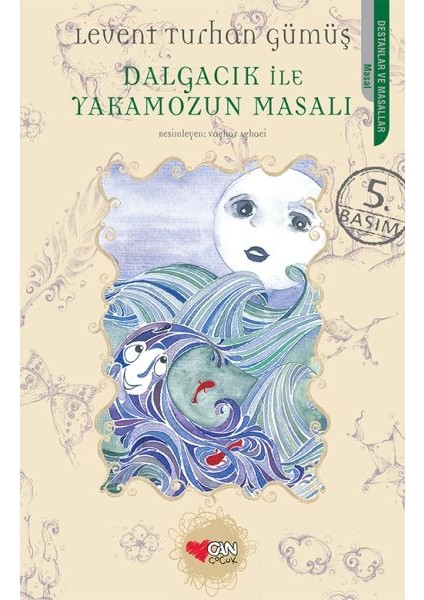 Dalgacık ile Yakamozun Masalı