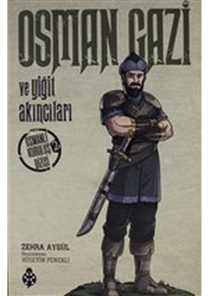 Osman Gazi ve Yiğit Akıncıları