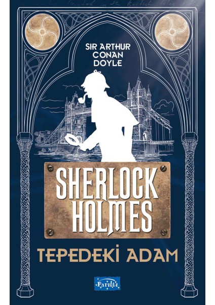 Tepedeki Adam - Sherlock Holmes