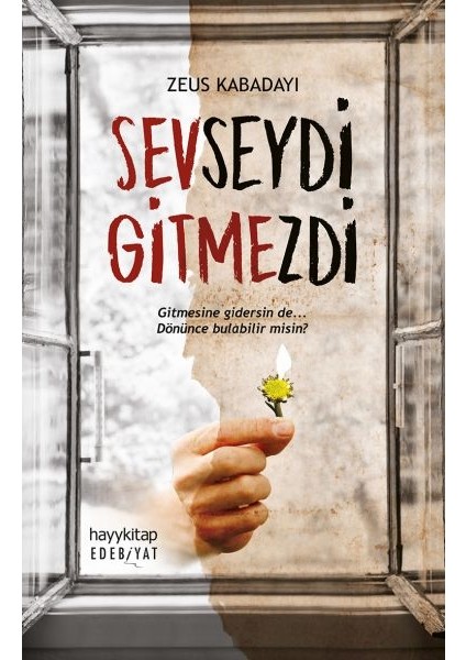 Sevseydi Gitmezdi