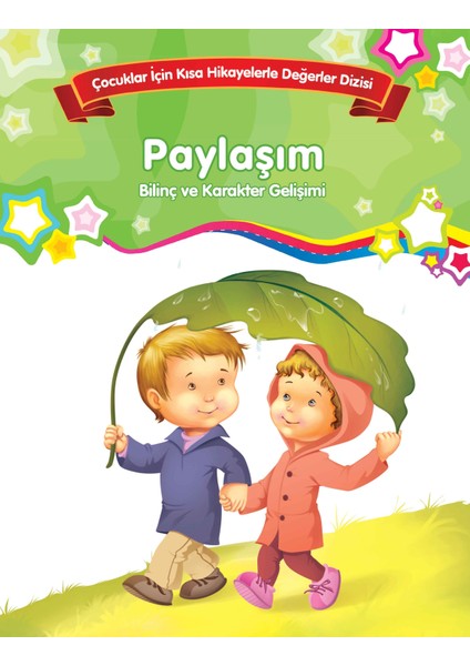Paylaşım - Bilinç ve Karakter Gelişimi