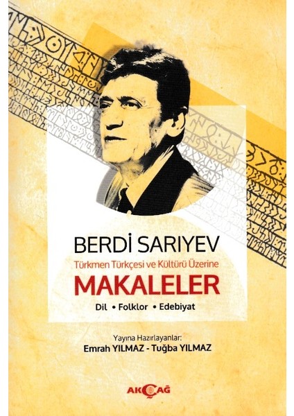 Türkmen Türkçesi ve Kültürü Üzerine Makaleler