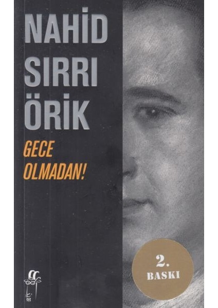 Gece Olmadan!