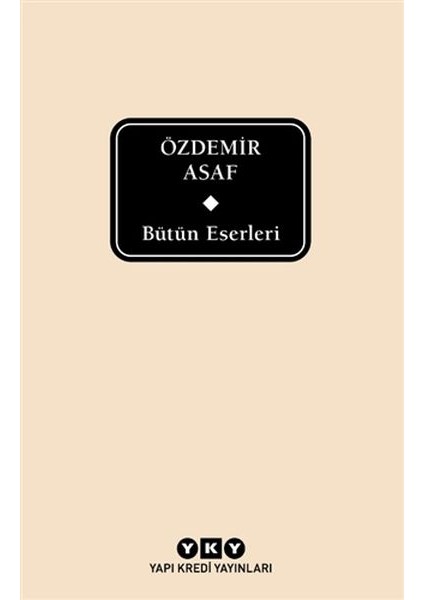 Bütün Eserleri - Özdemir Asaf (Delta)