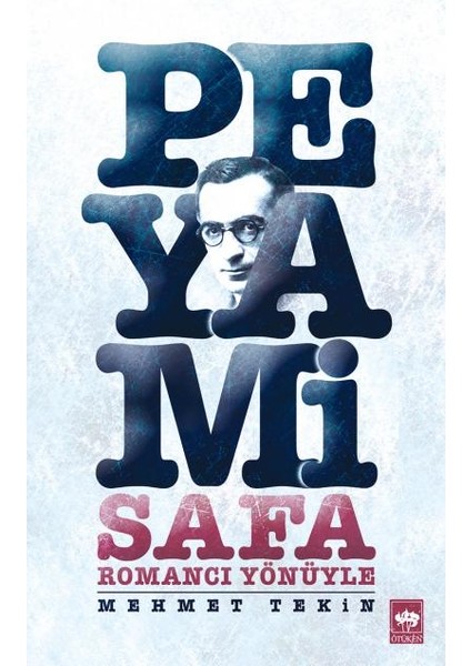 Romancı Yönüyle Peyami Safa